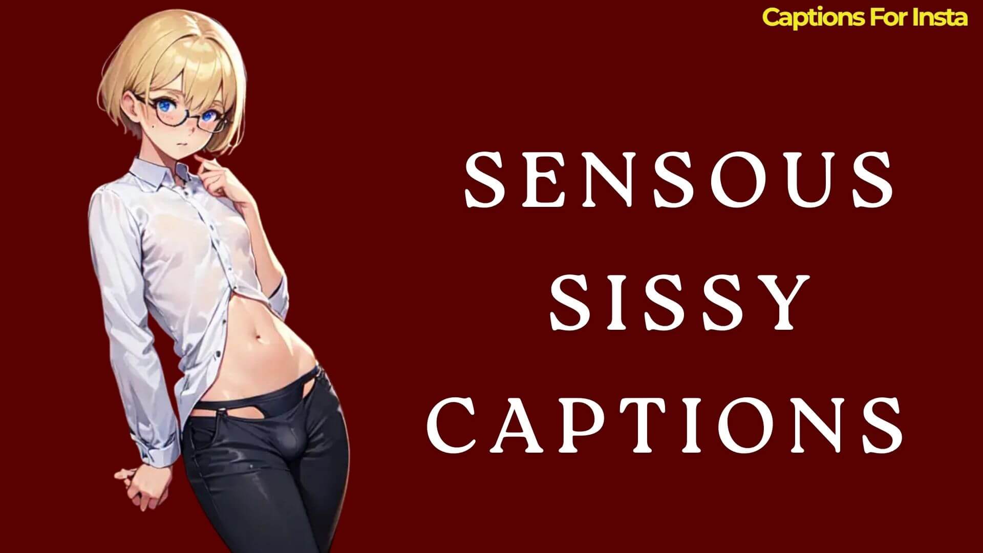 Sensous Sissy Captions